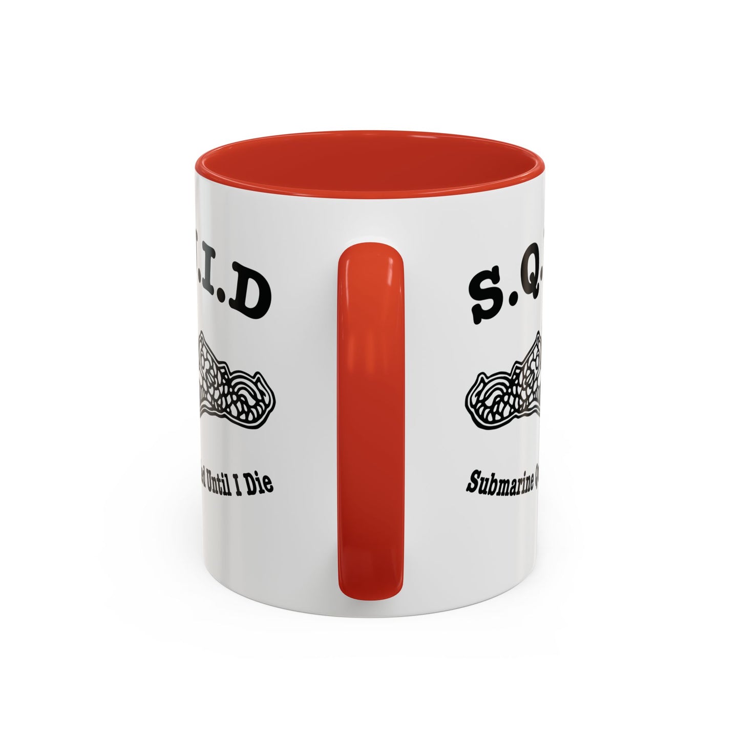 United States Navy S.Q.U.I.D. Submarine Qualified Until I Die Submarine Force Silent Service Accent Coffee Mugs