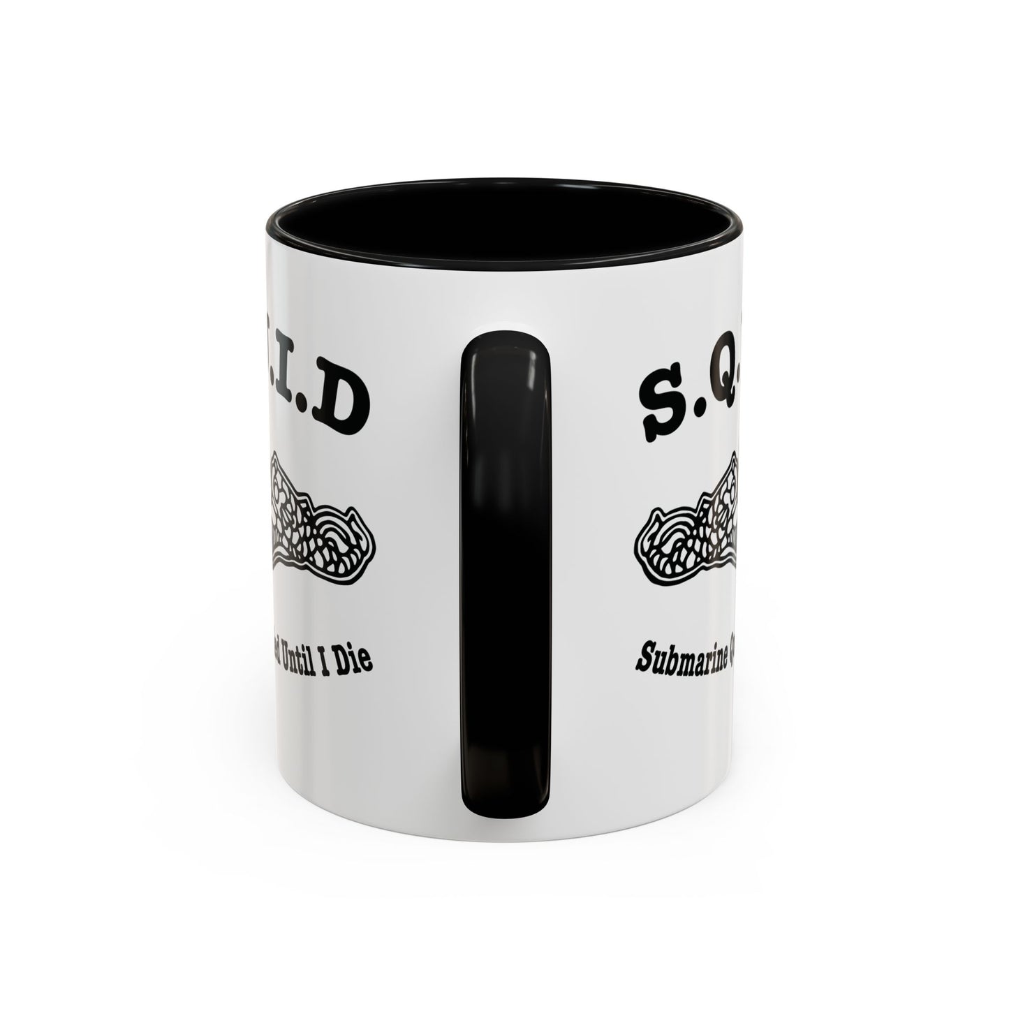 United States Navy S.Q.U.I.D. Submarine Qualified Until I Die Submarine Force Silent Service Accent Coffee Mugs