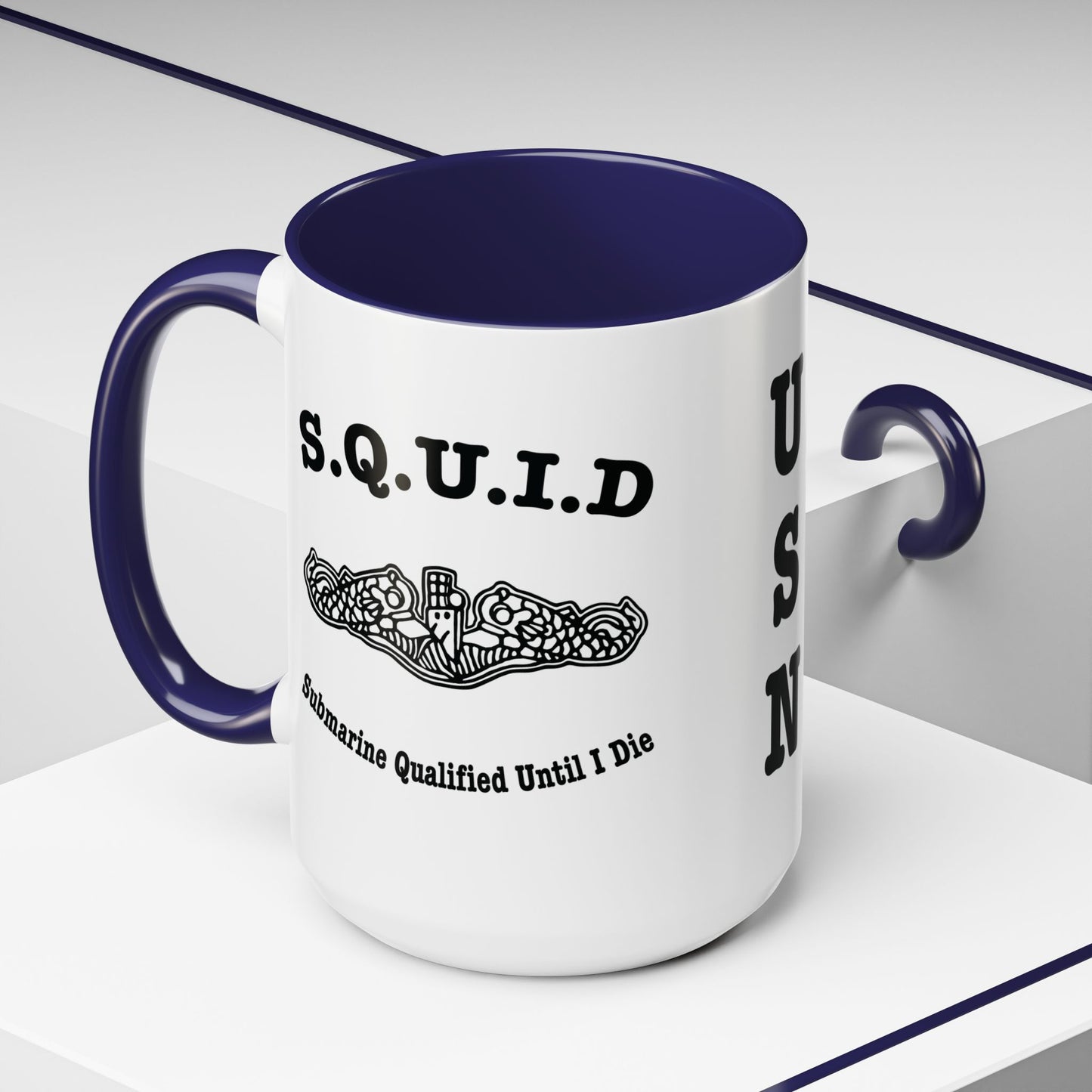 United States Navy S.Q.U.I.D. Submarine Qualified Until I Die Submarine Force Silent Service Accent Coffee Mugs