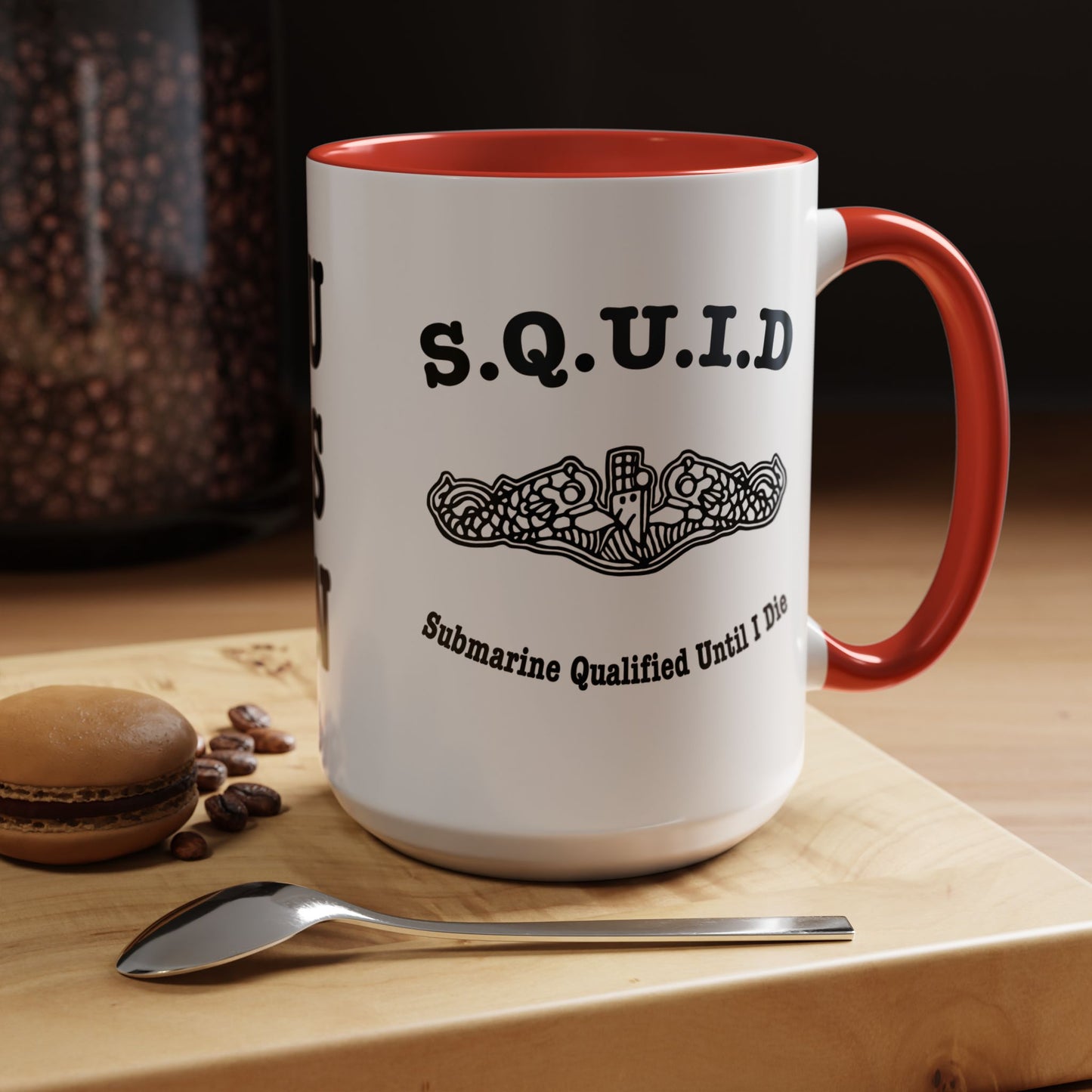 United States Navy S.Q.U.I.D. Submarine Qualified Until I Die Submarine Force Silent Service Accent Coffee Mugs