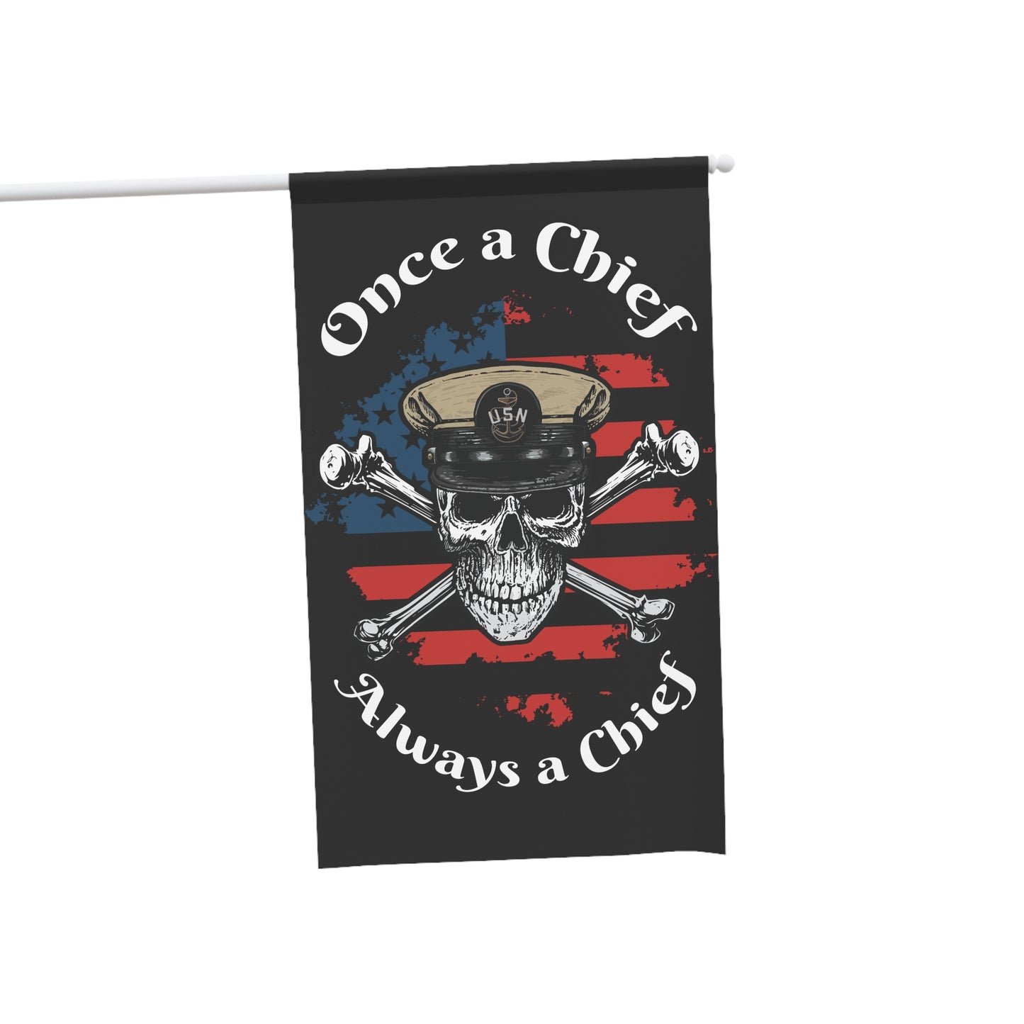Once a Chief Skull & Crossbones Always a Chief with Distressed American Flag on Black House Banner