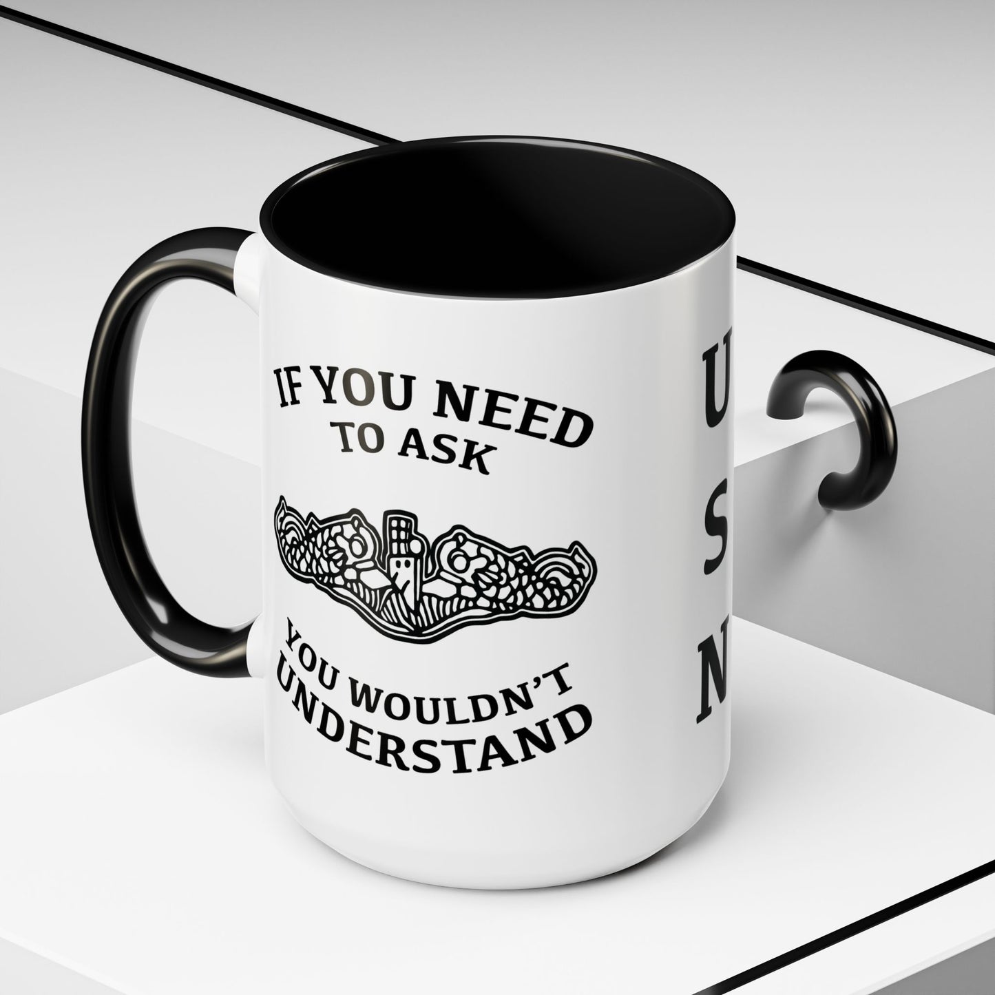 US Navy Submarine Force Silent Service Dolphins If You Need To Ask You Wouldn't Understand Accent Coffee Mugs