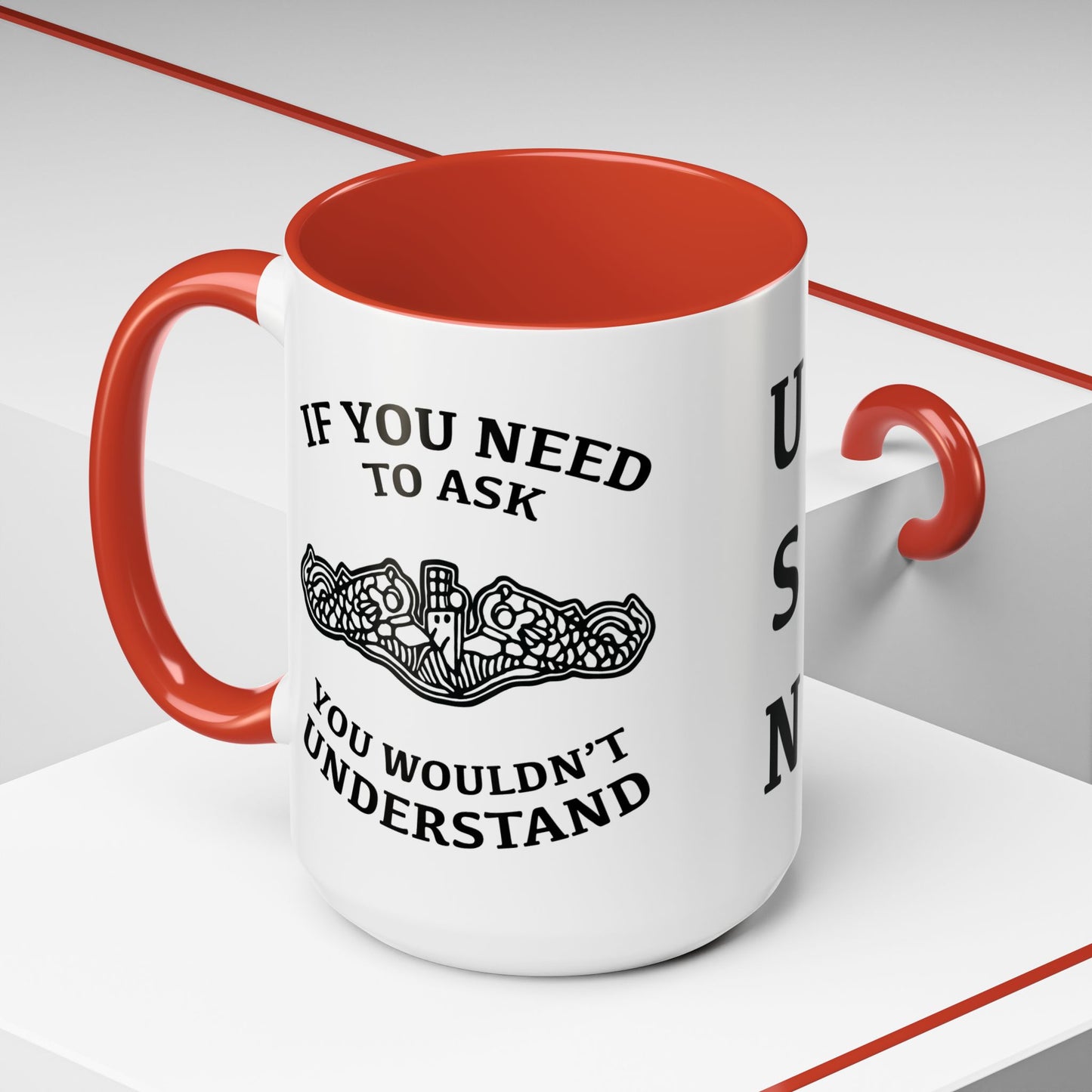 US Navy Submarine Force Silent Service Dolphins If You Need To Ask You Wouldn't Understand Accent Coffee Mugs