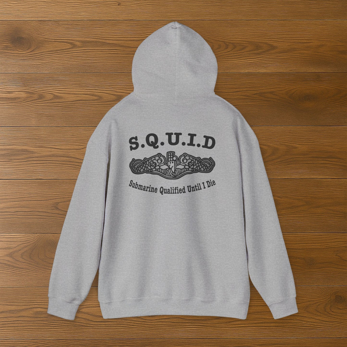 United States S.Q.U.I.D. Submarine Qualified Until I Die Navy Dolphins Front Unisex Heavy Blend™ Hooded Sweatshirt
