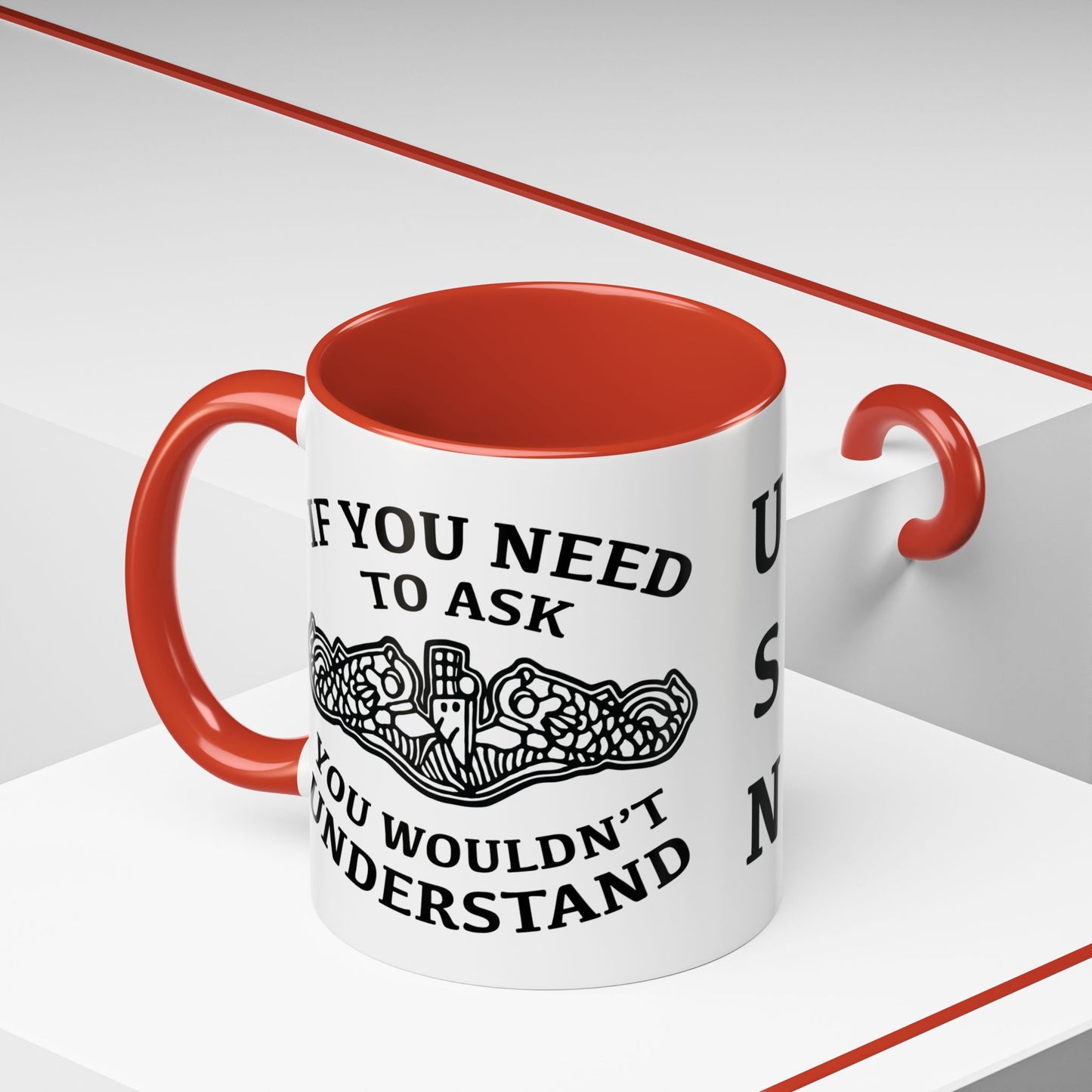 US Navy Submarine Force Silent Service Dolphins If You Need To Ask You Wouldn't Understand Accent Coffee Mugs