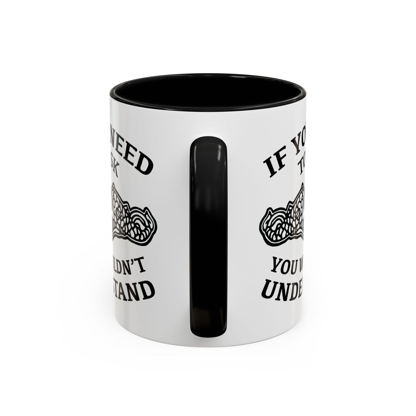 US Navy Submarine Force Silent Service Dolphins If You Need To Ask You Wouldn't Understand Accent Coffee Mugs