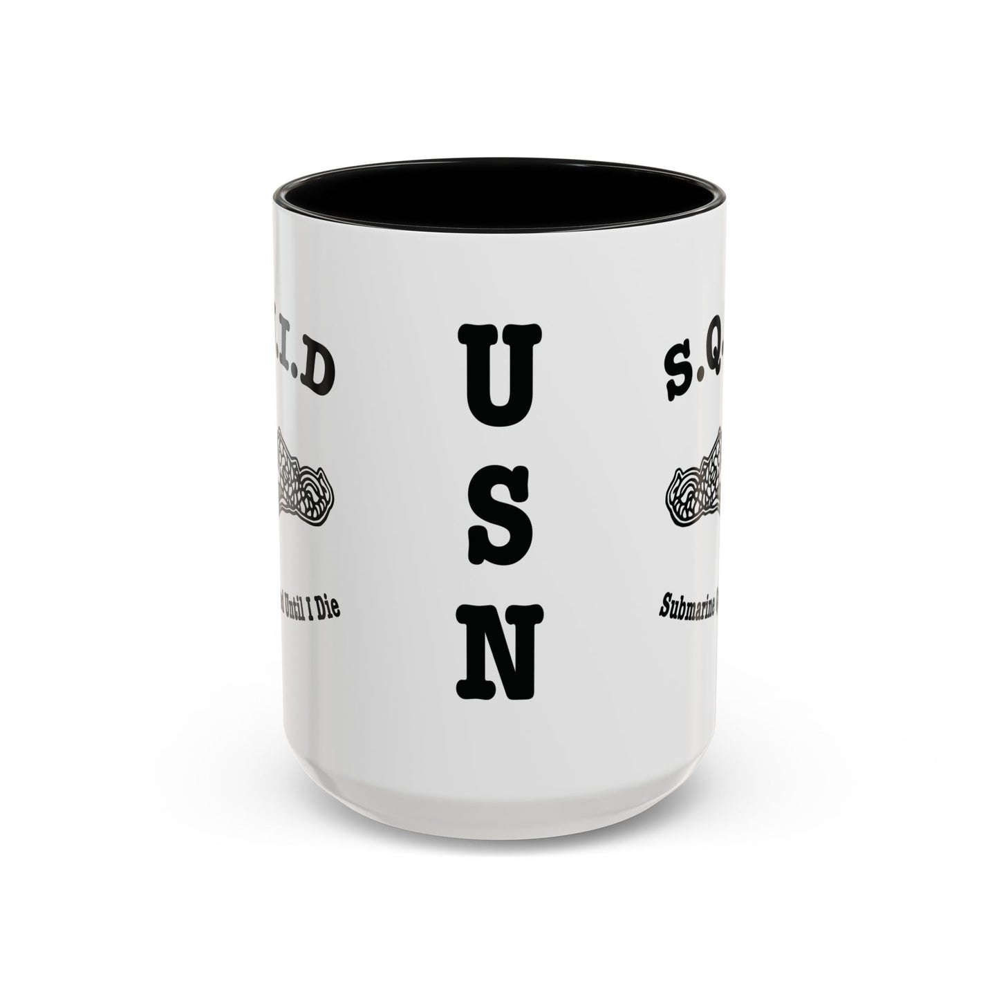 United States Navy S.Q.U.I.D. Submarine Qualified Until I Die Submarine Force Silent Service Accent Coffee Mugs
