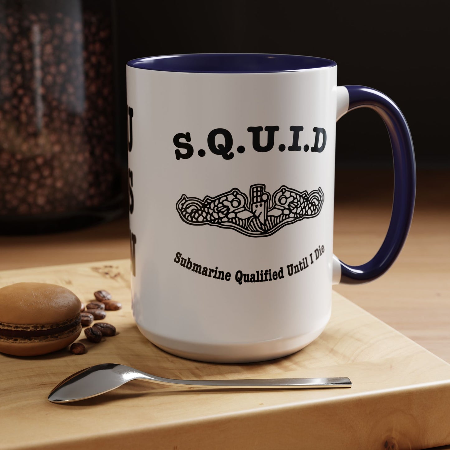 United States Navy S.Q.U.I.D. Submarine Qualified Until I Die Submarine Force Silent Service Accent Coffee Mugs